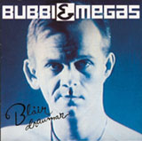Bubbi & Megas - Bláir draumar